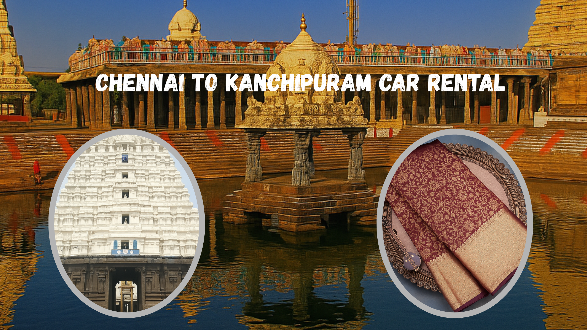 Chennai to Kanchipuram car rental