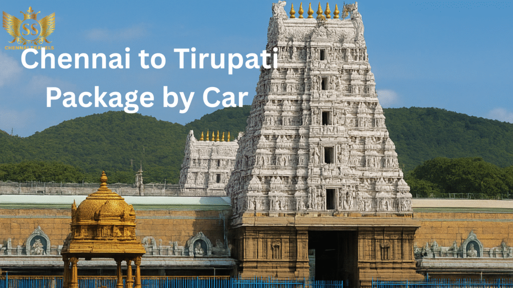 chennai to tirupati package by car