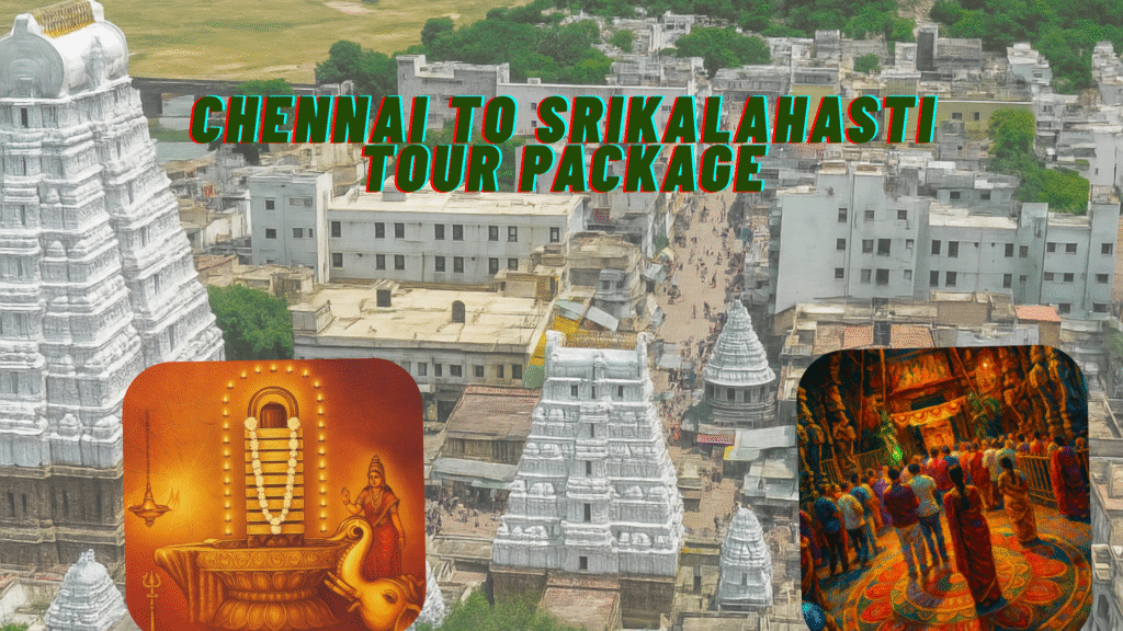 chennai to kalahasti car tour package