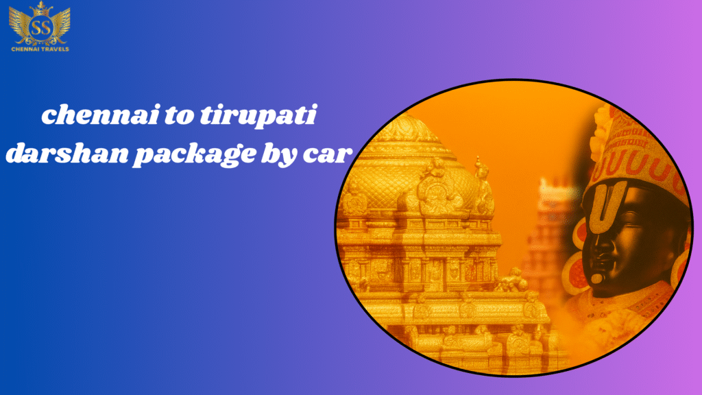 chennai to tirupati car rental package
