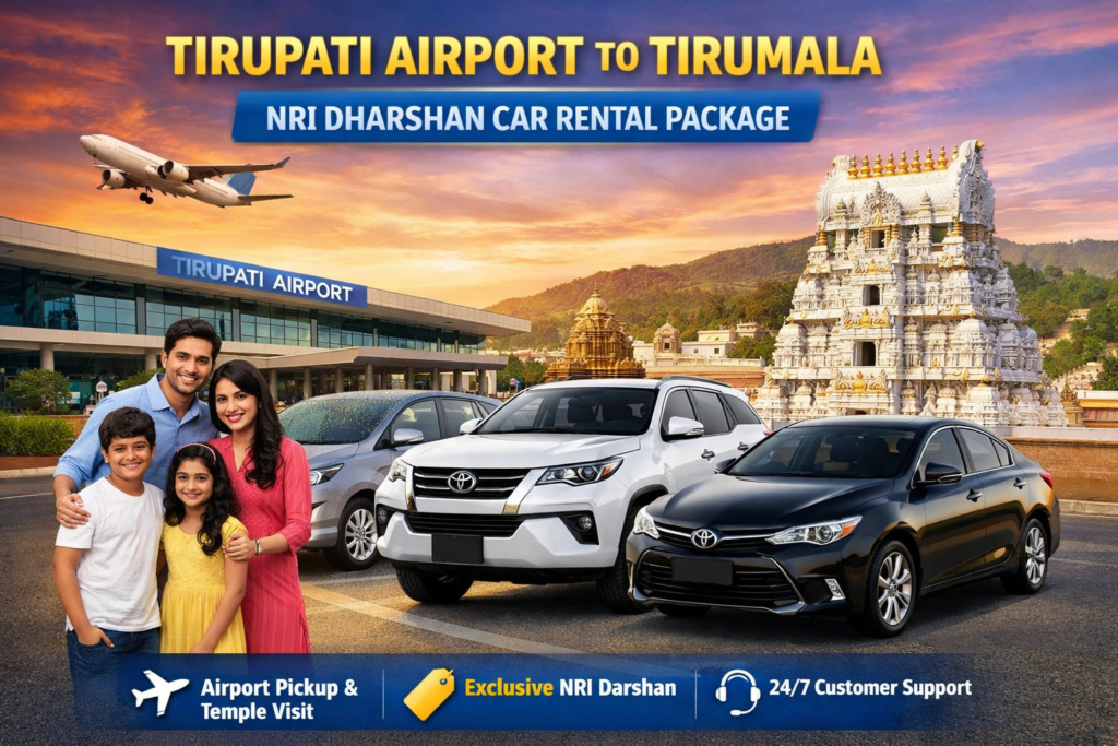 Tirupati airport to Tirumala NRI dharshan car rental package