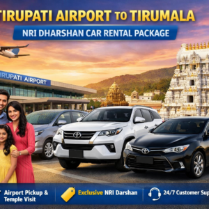 Tirupati airport to Tirumala NRI dharshan car rental package
